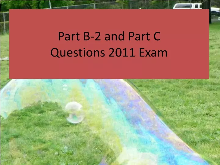 part b 2 and part c questions 2011 exam n.