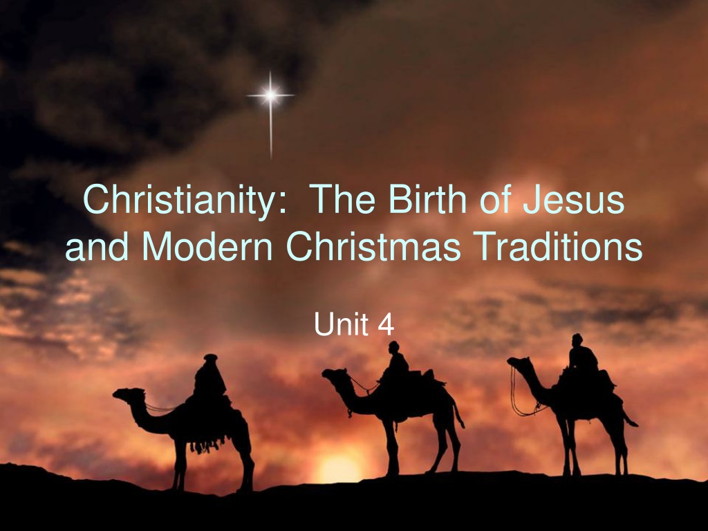 PPT - Christianity: The Birth of Jesus and Modern Christmas Traditions PowerPoint Presentation 