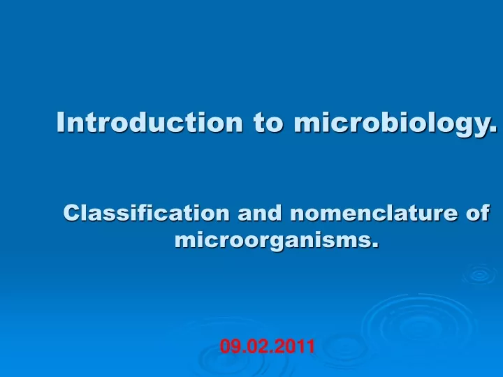 Ppt Introduction To Microbiology Classification And Nomenclature Of Microorganisms