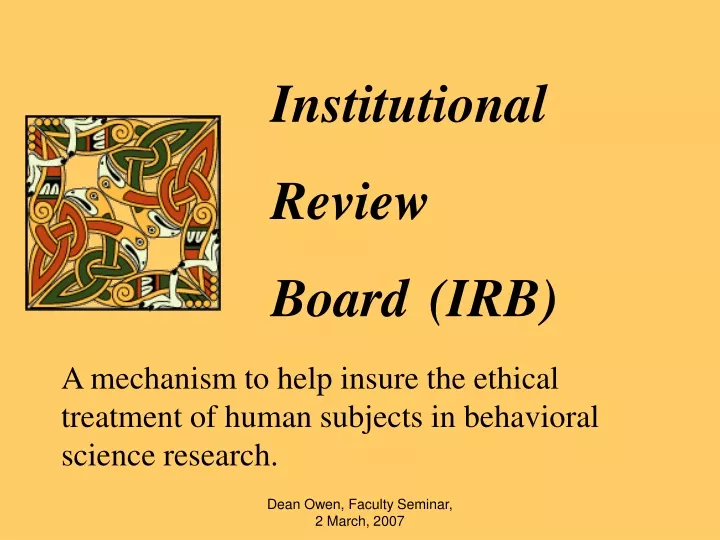 PPT - Institutional Review Board (IRB) PowerPoint Presentation, Free ...