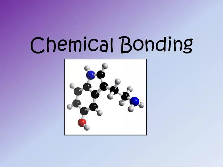 Ppt Chemical Bonding Powerpoint Presentation Free Download Id9365707 