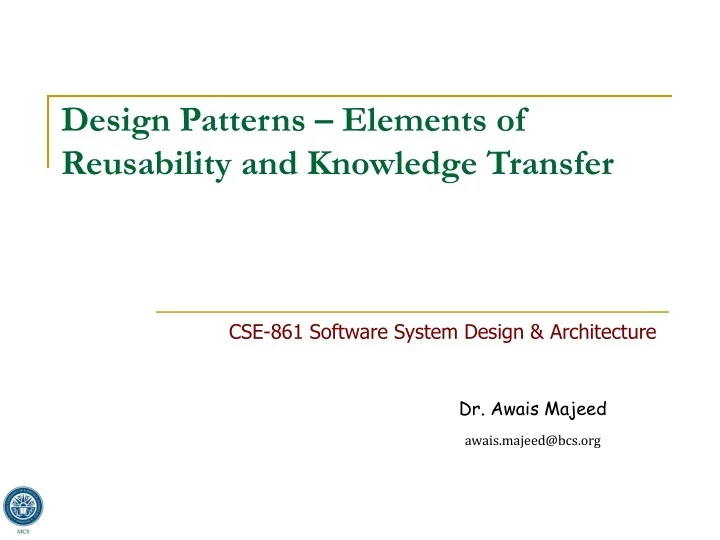 PPT Design Patterns Elements Of Reusability And Knowledge Transfer