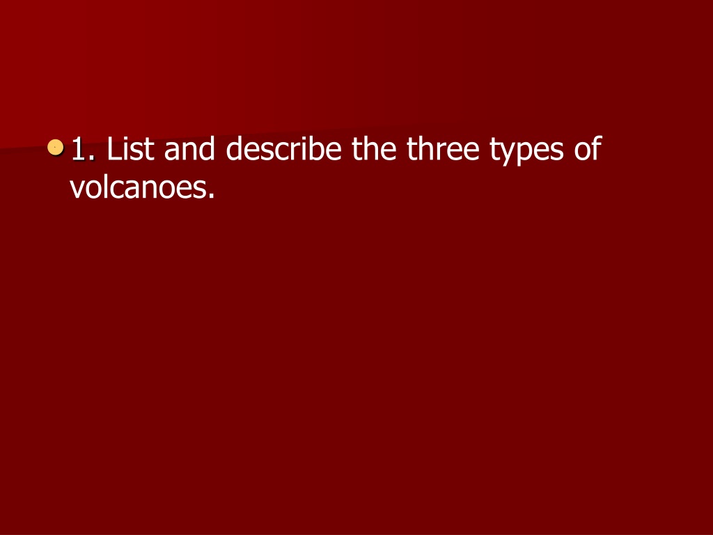 Ppt Three Types Of Volcanoes Powerpoint Presentation Free Download Id 9369419