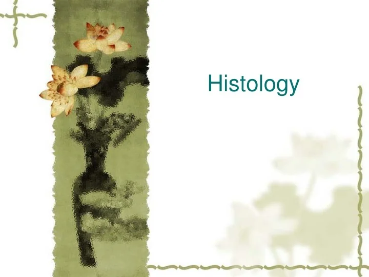 PPT - Histology PowerPoint Presentation, free download - ID:9373602
