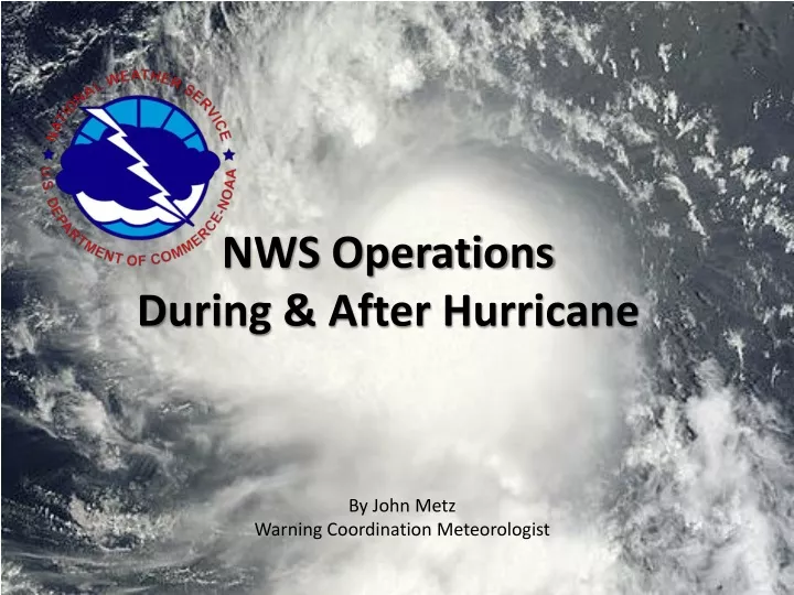 PPT - NWS Operations During & After Hurricane PowerPoint Presentation ...