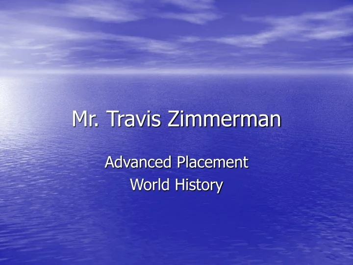 PPT Mr. Travis Zimmerman PowerPoint Presentation, free download ID