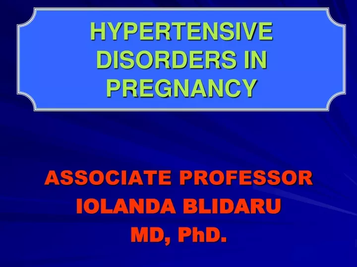 PPT - HYPERTENSIVE DISORDERS IN PREGNANCY PowerPoint Presentation, Free ...