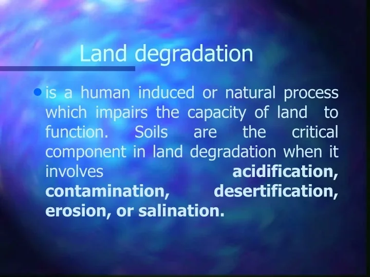 PPT - Land degradation PowerPoint Presentation, free download - ID:9381394
