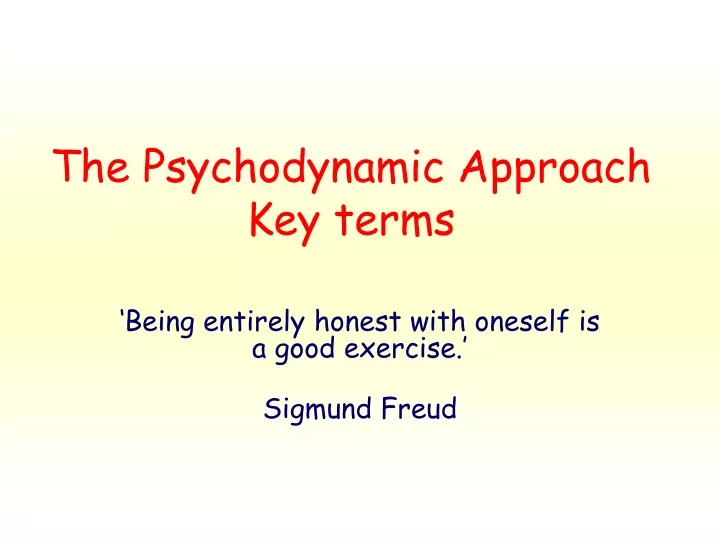 the psychodynamic approach key terms n.
