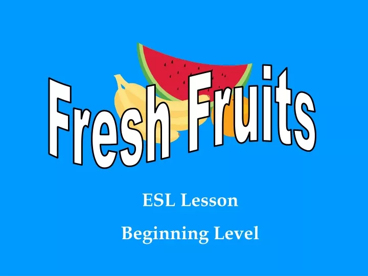 fresh fruits n.