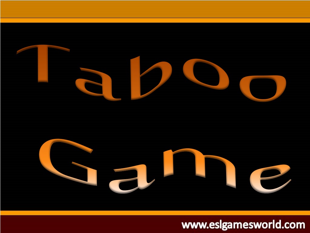 Ppt Taboo Game Powerpoint Presentation Free Download Id9383546 5281