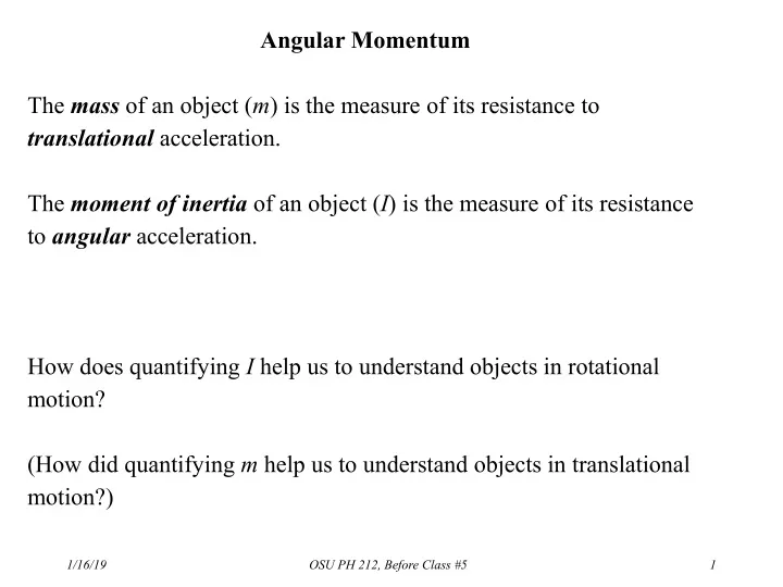 angular momentum the mass of an object n.