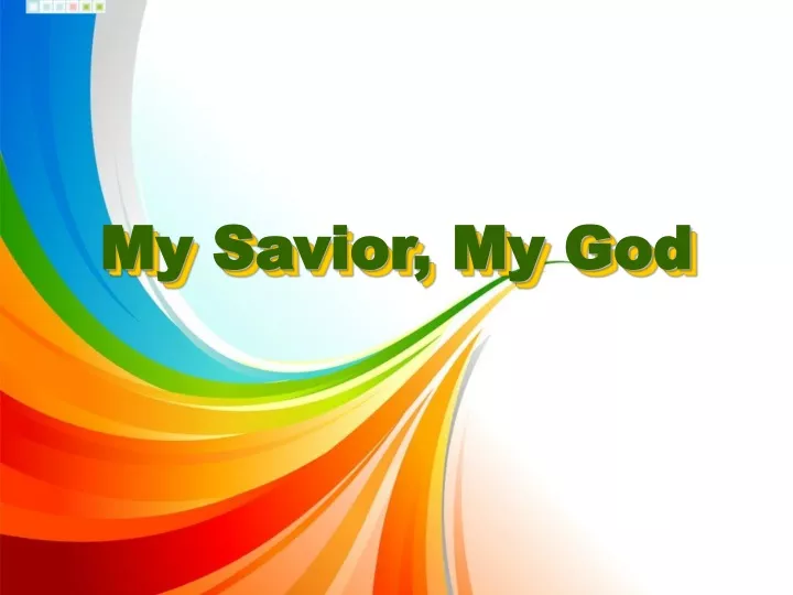 my savior my god n.