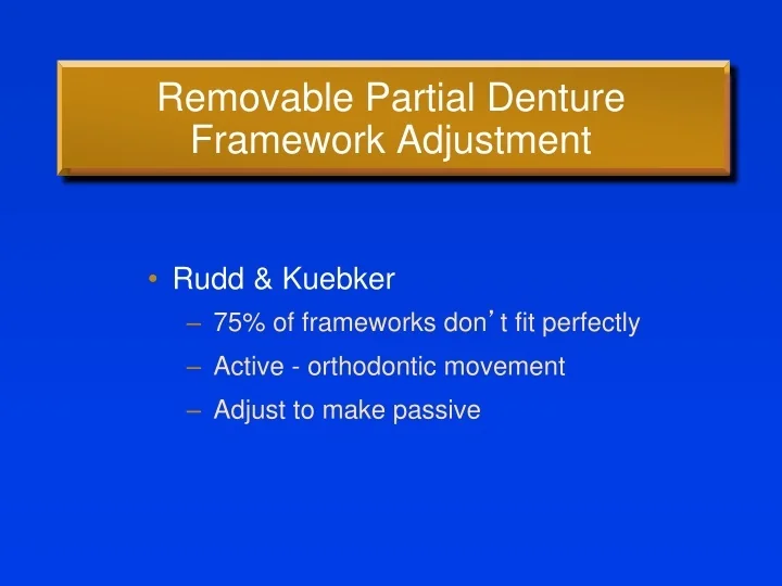 PPT Removable Partial Denture Framework Adjustment PowerPoint