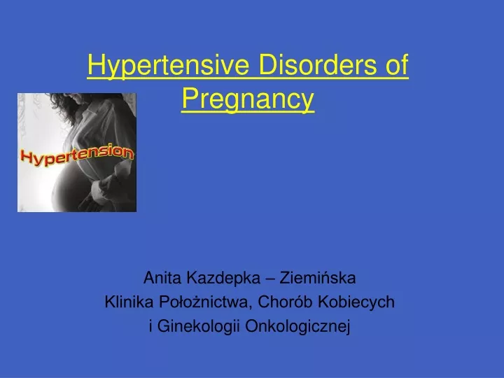 PPT - Hypertensive Disorders Of Pregnancy PowerPoint Presentation, Free ...