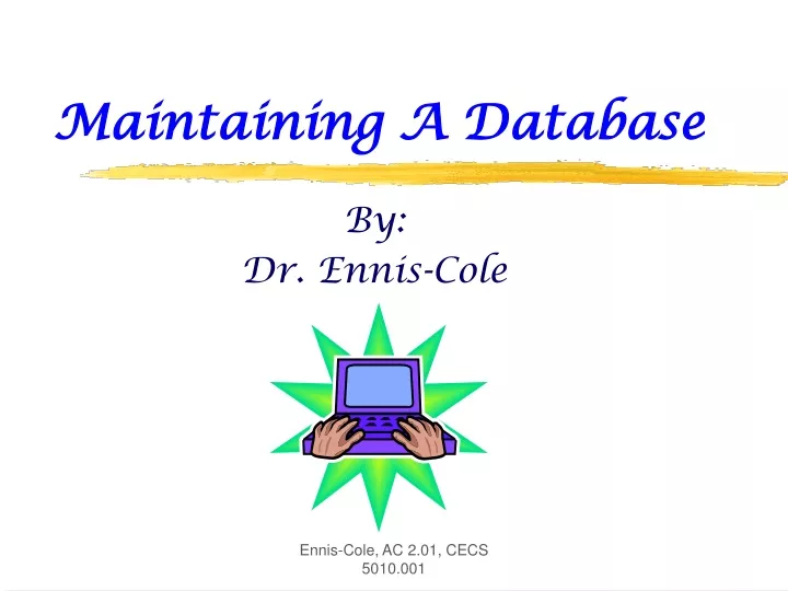 Ppt Maintaining A Database Powerpoint Presentation Free Download Ppt Maintaining A Database Powerpoint Presentation Free Download