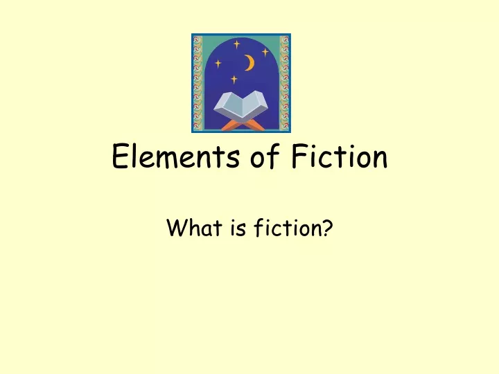 PPT - Elements of Fiction PowerPoint Presentation, free download - ID ...