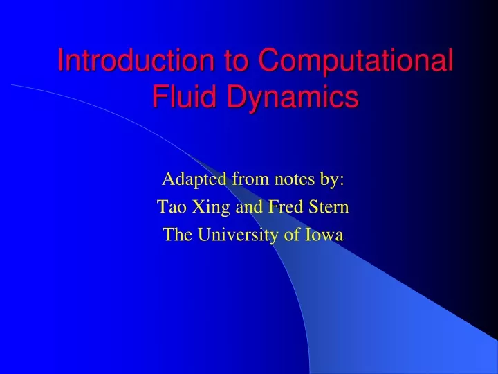 PPT - Introduction To Computational Fluid Dynamics PowerPoint ...