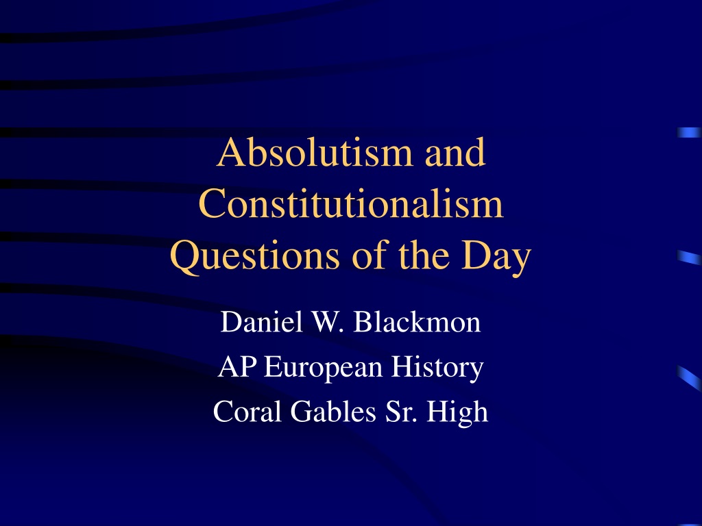 PPT Absolutism And Constitutionalism Questions Of The Day PowerPoint Presentation ID