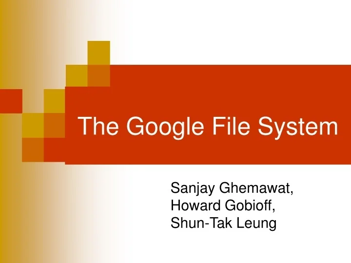 PPT The Google File System PowerPoint Presentation, free download