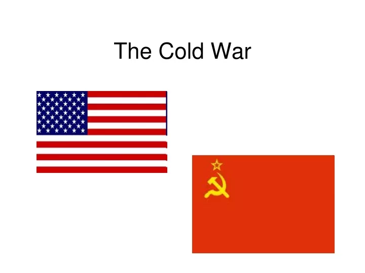 Ppt The Cold War Powerpoint Presentation Free Download Id 9391895