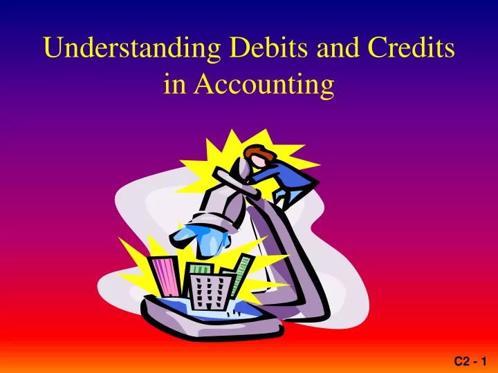 PPT - Understanding Debits and Credits in Accounting PowerPoint