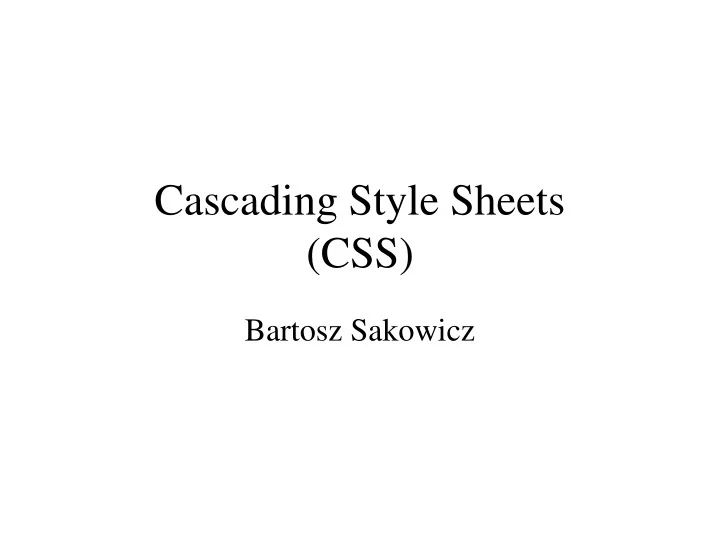 PPT - Cascading Style Sheets (CSS) PowerPoint Presentation, free ...