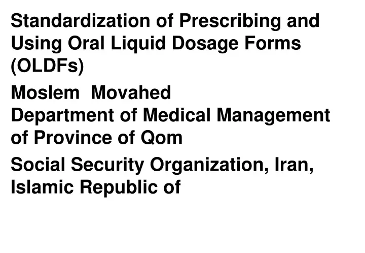 standardization of prescribing and using oral n.