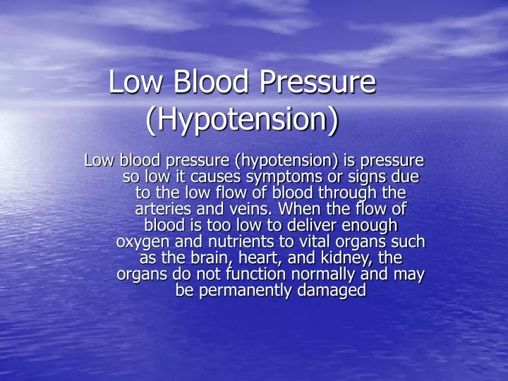low blood pressure hypotension n.