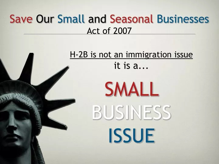 PPT Save Our Small and Seasonal Businesses Act of 2007 PowerPoint