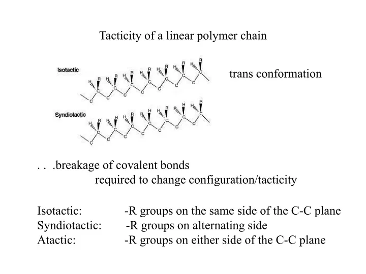 PPT - Tacticity Of A Linear Polymer Chain PowerPoint Presentation, Free ...