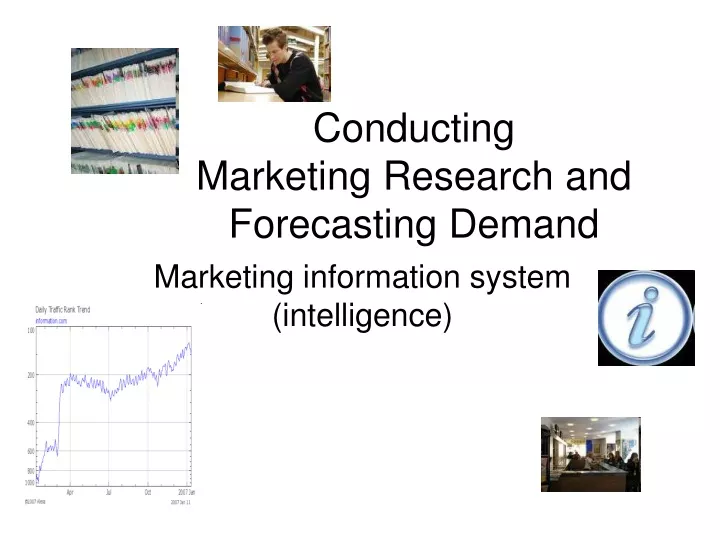 conducting marketing research and forecasting demand ppt