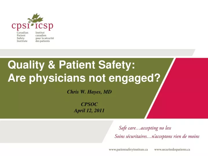quality patient safety are physicians not engaged n.
