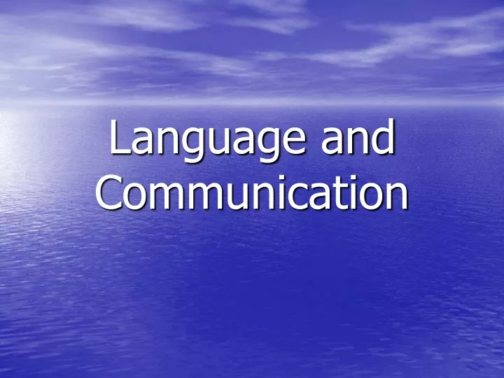 PPT - Language and Communication PowerPoint Presentation, free download ...