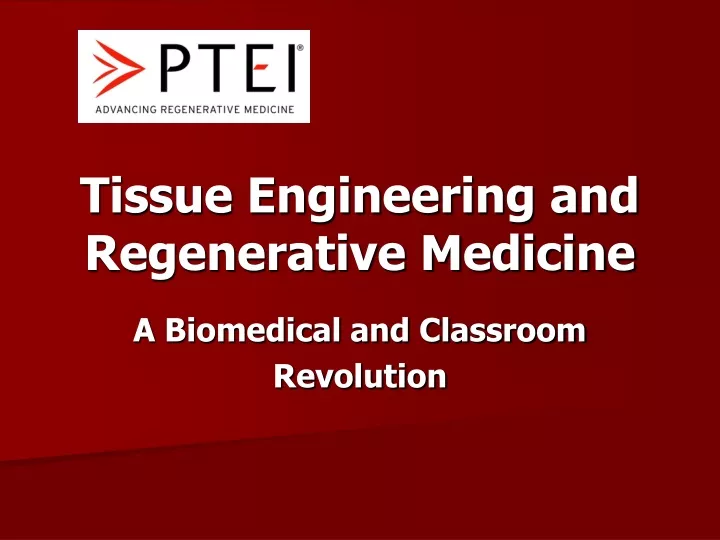 PPT - Tissue Engineering And Regenerative Medicine PowerPoint ...