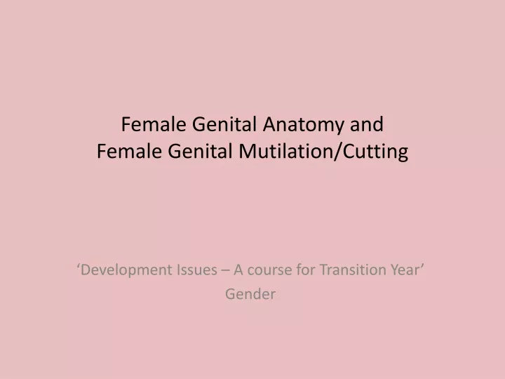 female genital anatomy and female genital mutilation cutting n.