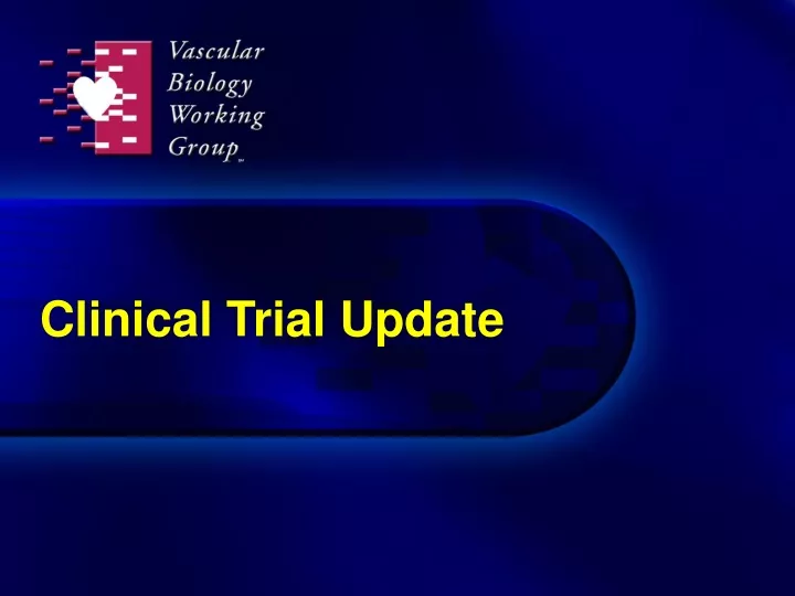 clinical trial update n.