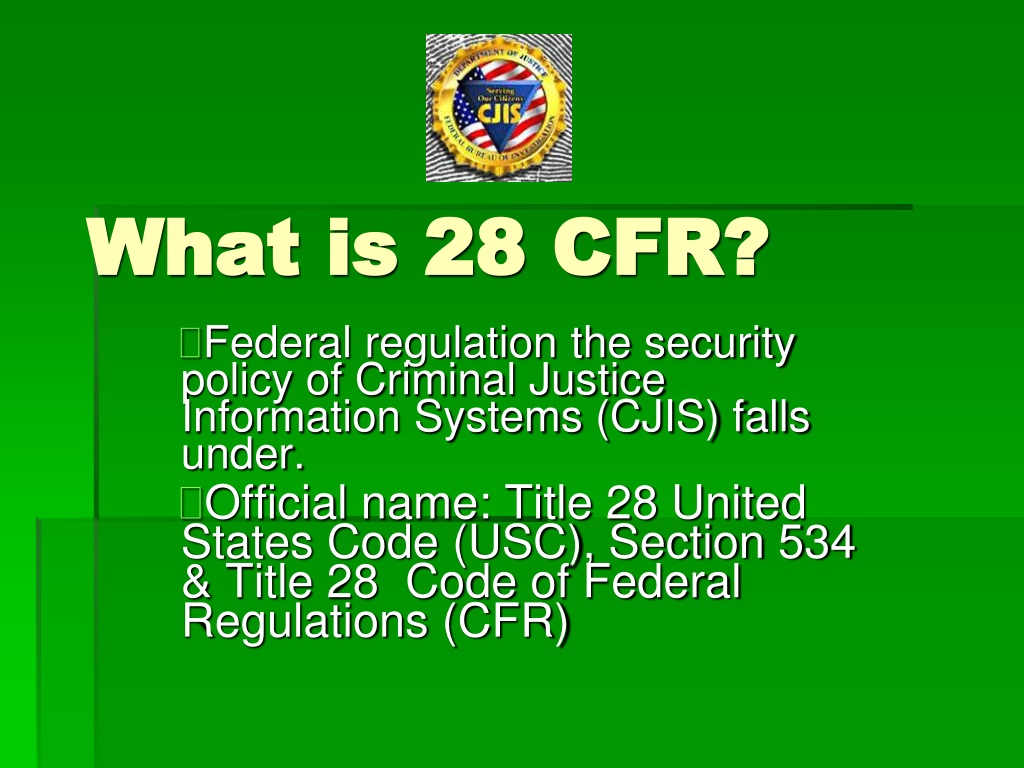 PPT CJIS SECURITY POLICY 28 CFR PowerPoint Presentation, free