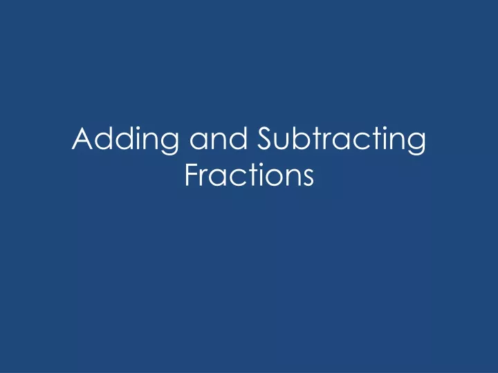 adding and subtracting fractions n.