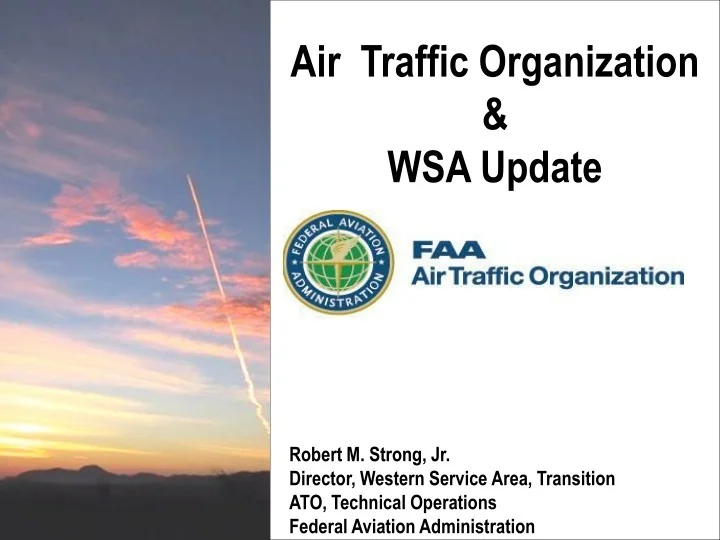 PPT - Air Traffic Organization & WSA Update PowerPoint Presentation ...