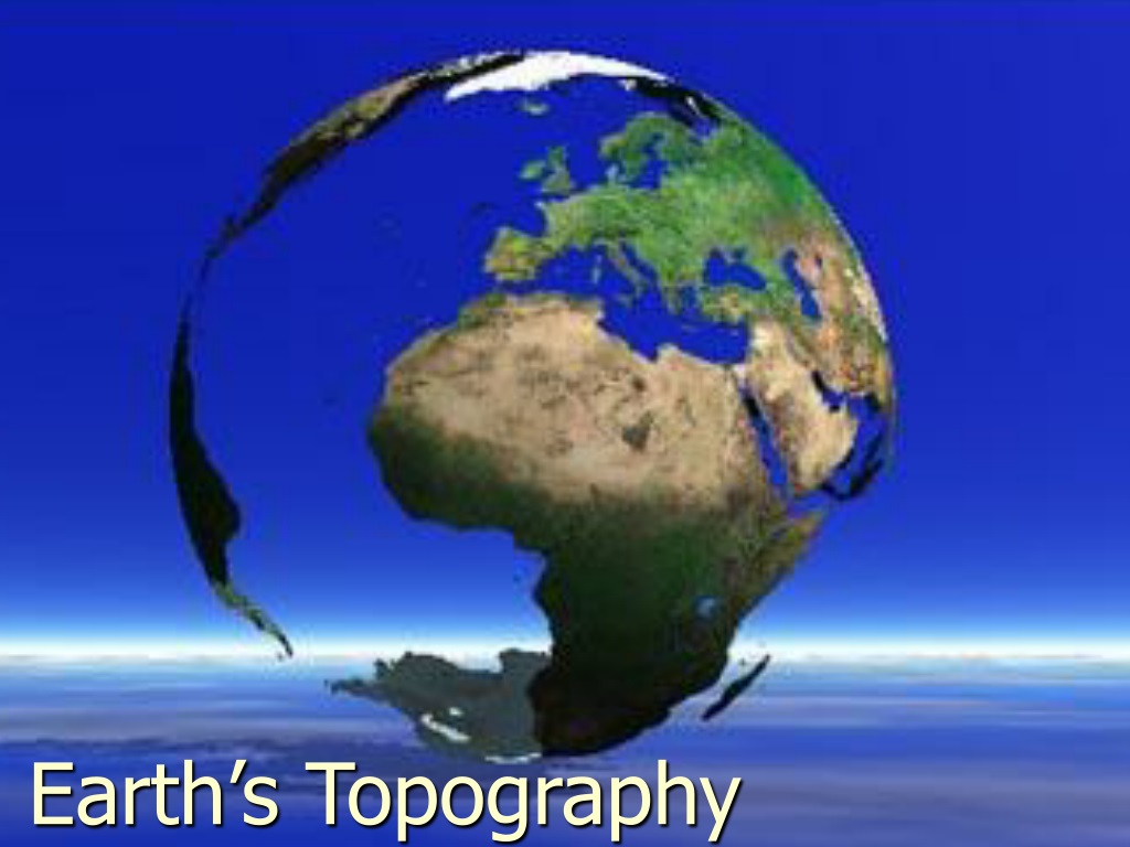 PPT - Earth’s Topography PowerPoint Presentation, free download - ID ...