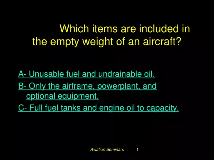 Which Items Are Included In The Empty Weight Of An Aircraft