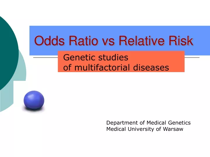 Ppt Odds Ratio Vs Relative Risk Powerpoint Presentation Free Download Id
