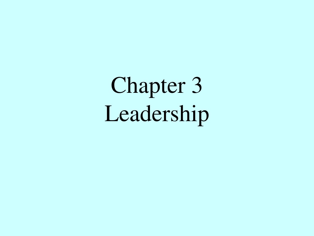 PPT - Chapter 3 Leadership PowerPoint Presentation, free download - ID ...