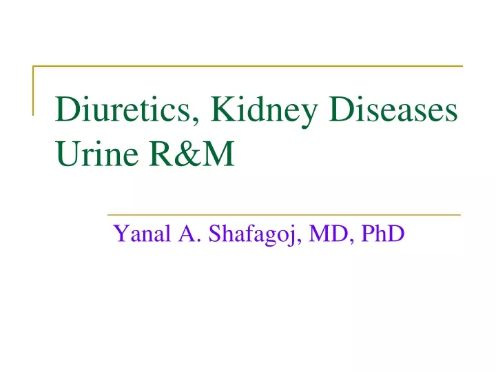 diuretics kidney diseases urine r m n.