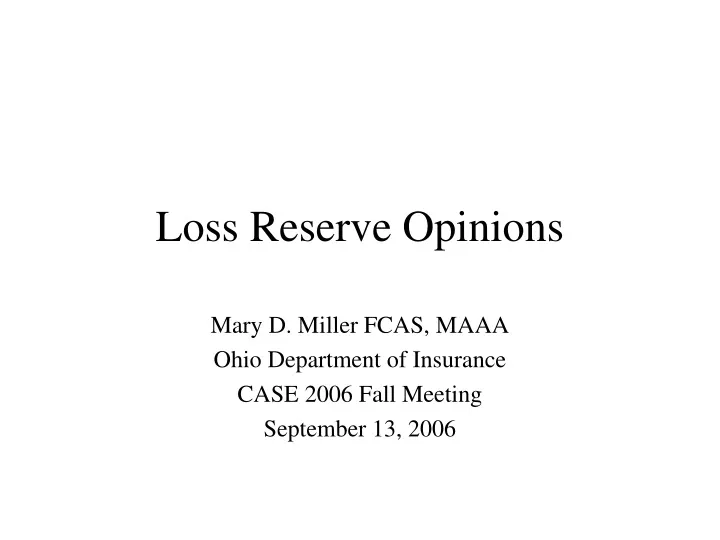 loss reserve opinions n.