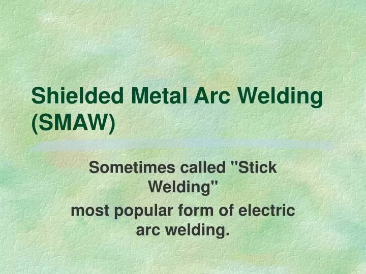 shielded metal arc welding smaw n.