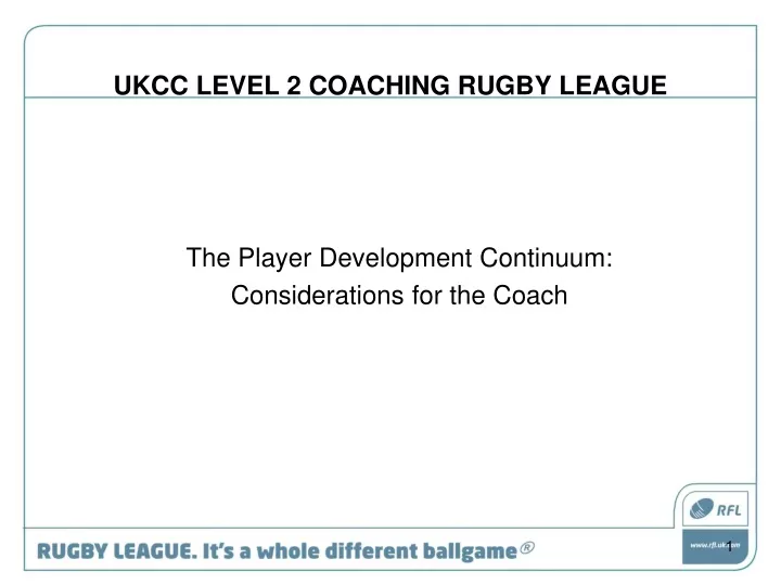 PPT - UKCC LEVEL 2 COACHING RUGBY LEAGUE PowerPoint Presentation, free ...