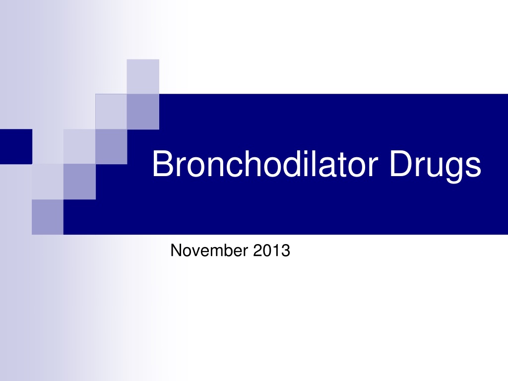 Ppt Bronchodilator Drugs Powerpoint Presentation Free Download Id