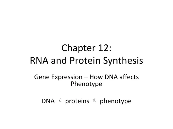 chapter 12 rna and protein synthesis n.